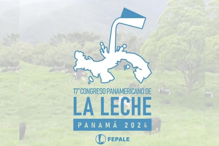 En agosto será el 17º Congreso Panamericano de la Leche, de Fepale.